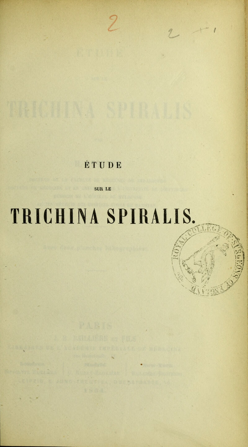 SUR LE TRICHINA SPIRALIS.