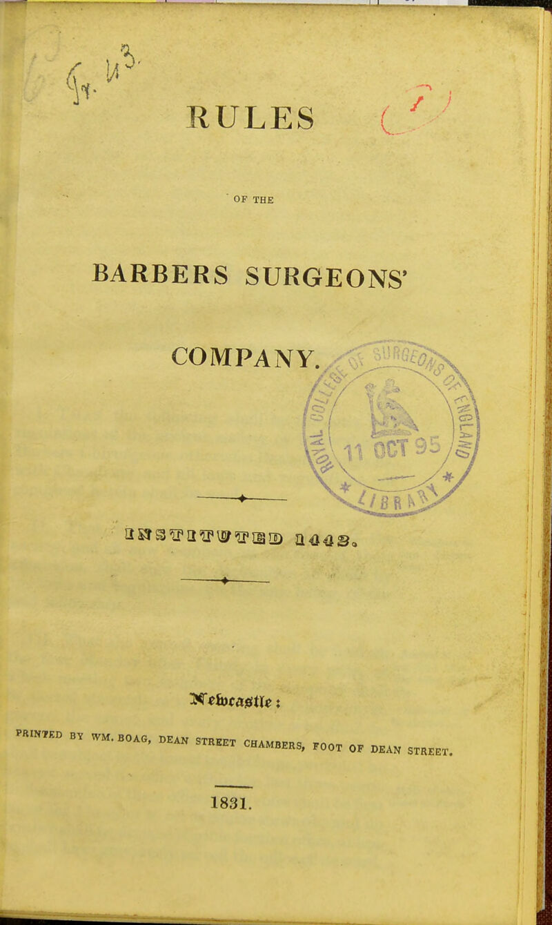 RULES ^ OF THE BARBERS SURGEONS' — 1831.