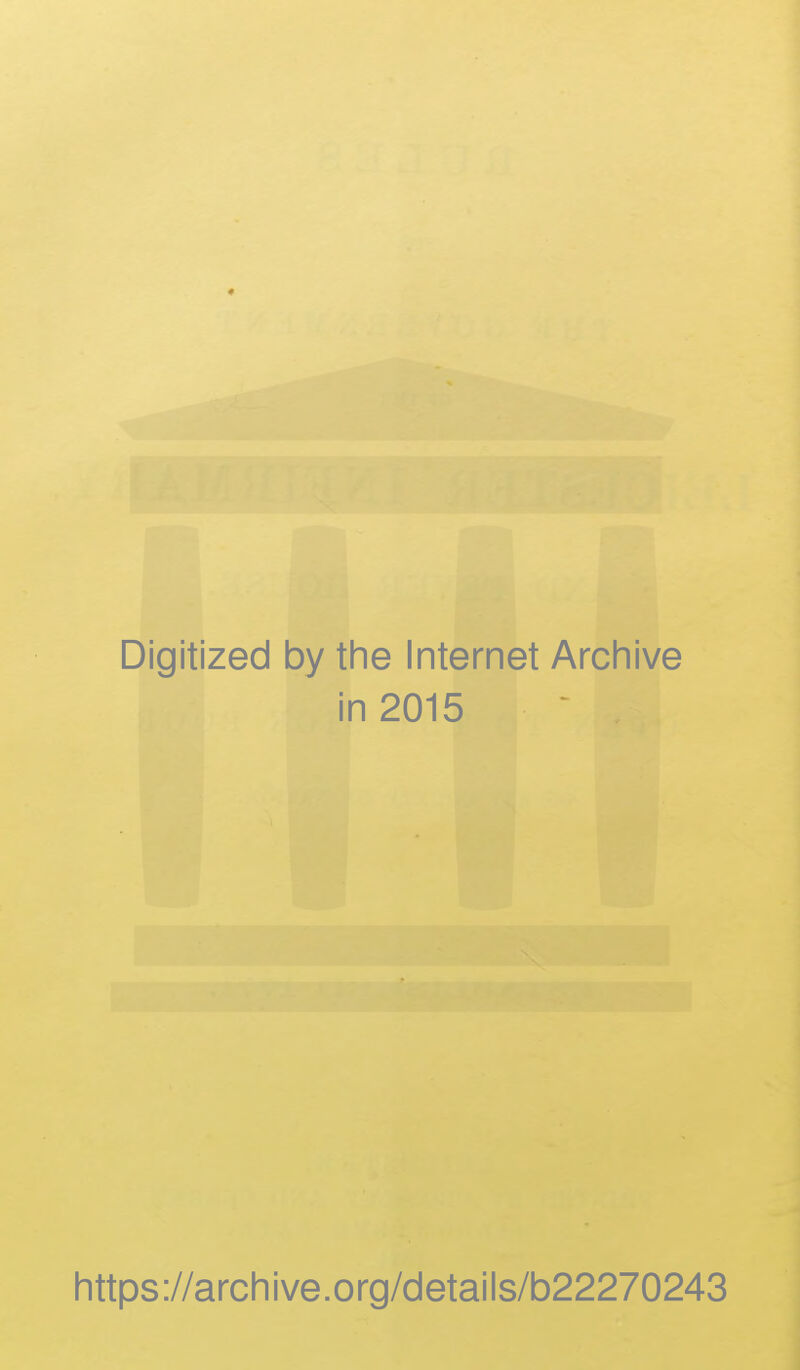 Digitized by the Internet Arcinive in 2015 https://archive.org/details/b22270243