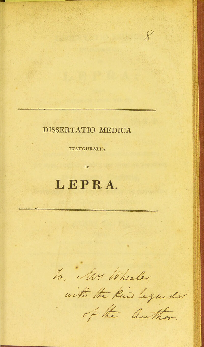 DISSERTATIO MEDICA INAUGURALIS, LEPRA.