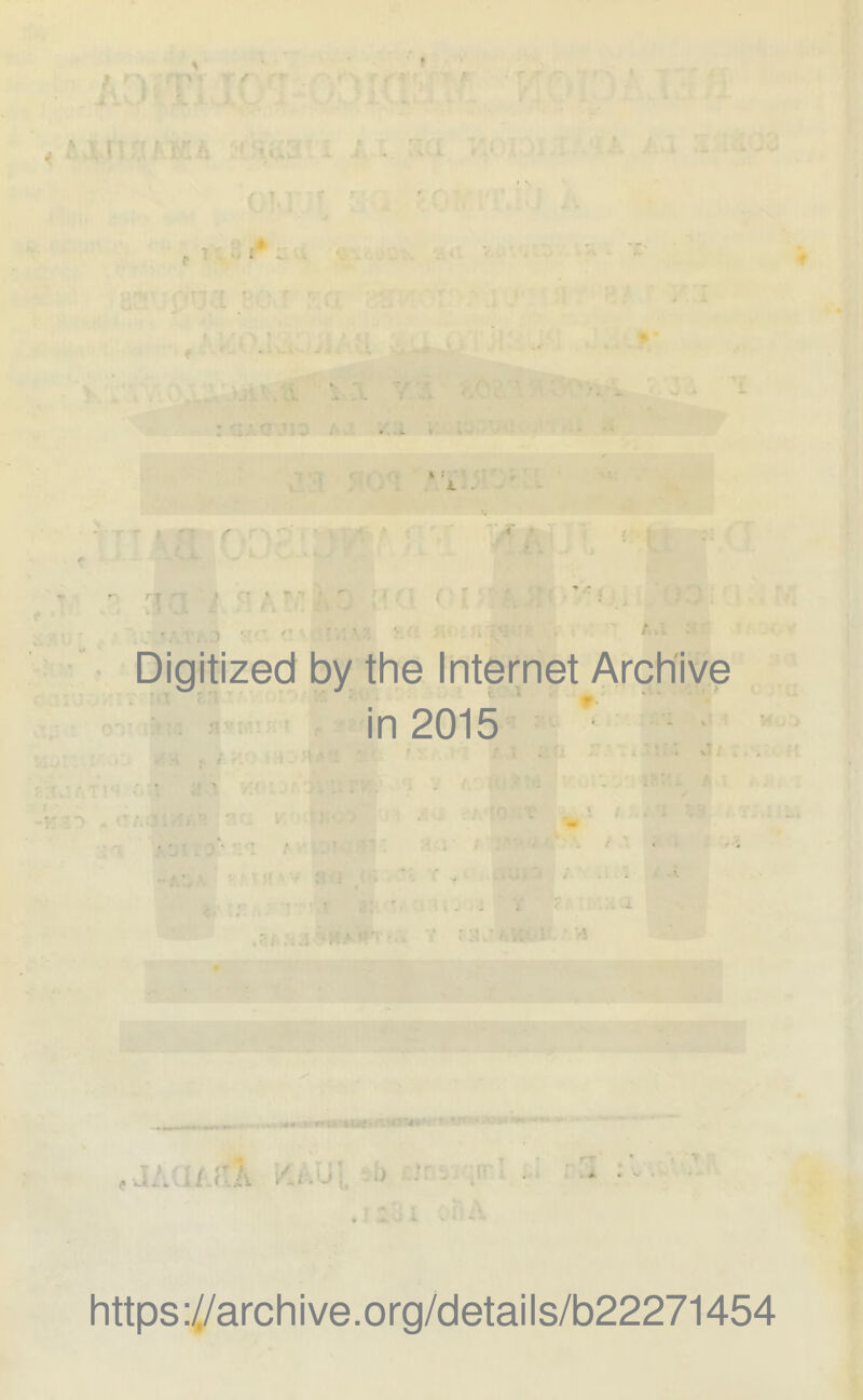 Digitized by the Internet Archive in 2015 https ://arch i ve. org/detai Is/b22271454