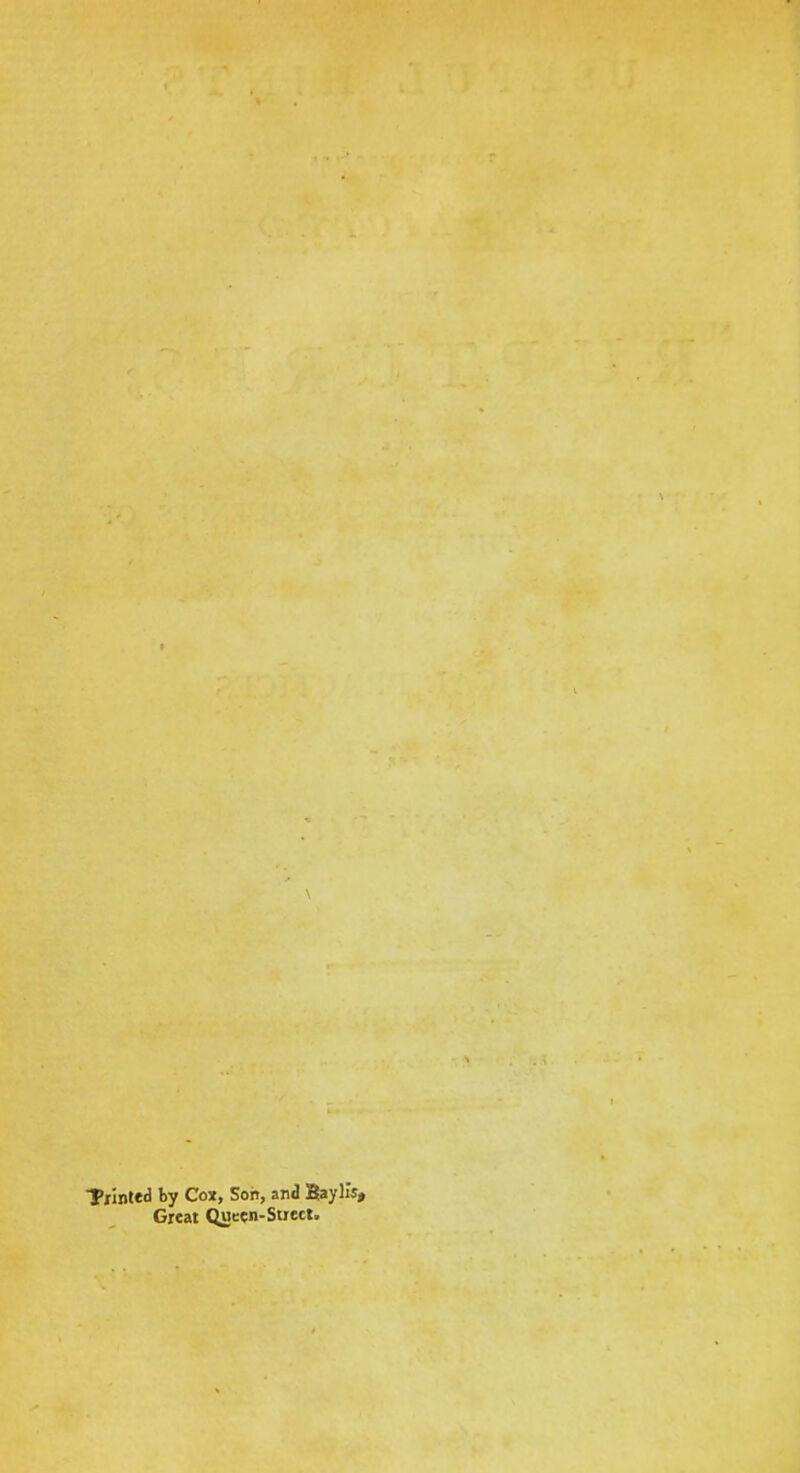 Txinted by Cox, Son, and Baylls> Great Queen-Suect.