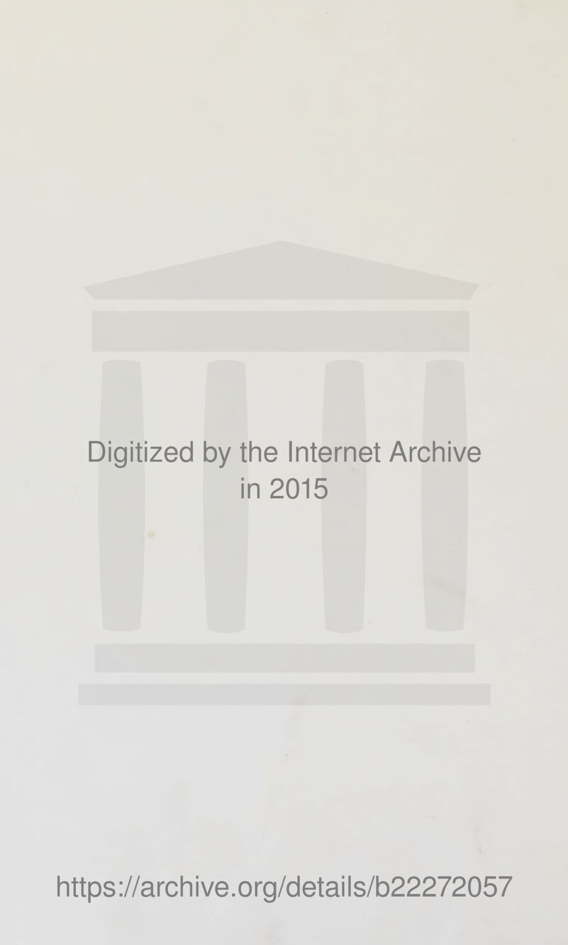 Digitized by tine Internet Archive in 2015 https://archive.org/details/b22272057