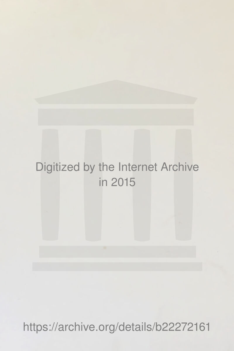 Digitized by the Internet Arcliive in 2015 littps ://arcli i ve. org/detai Is/b22272161