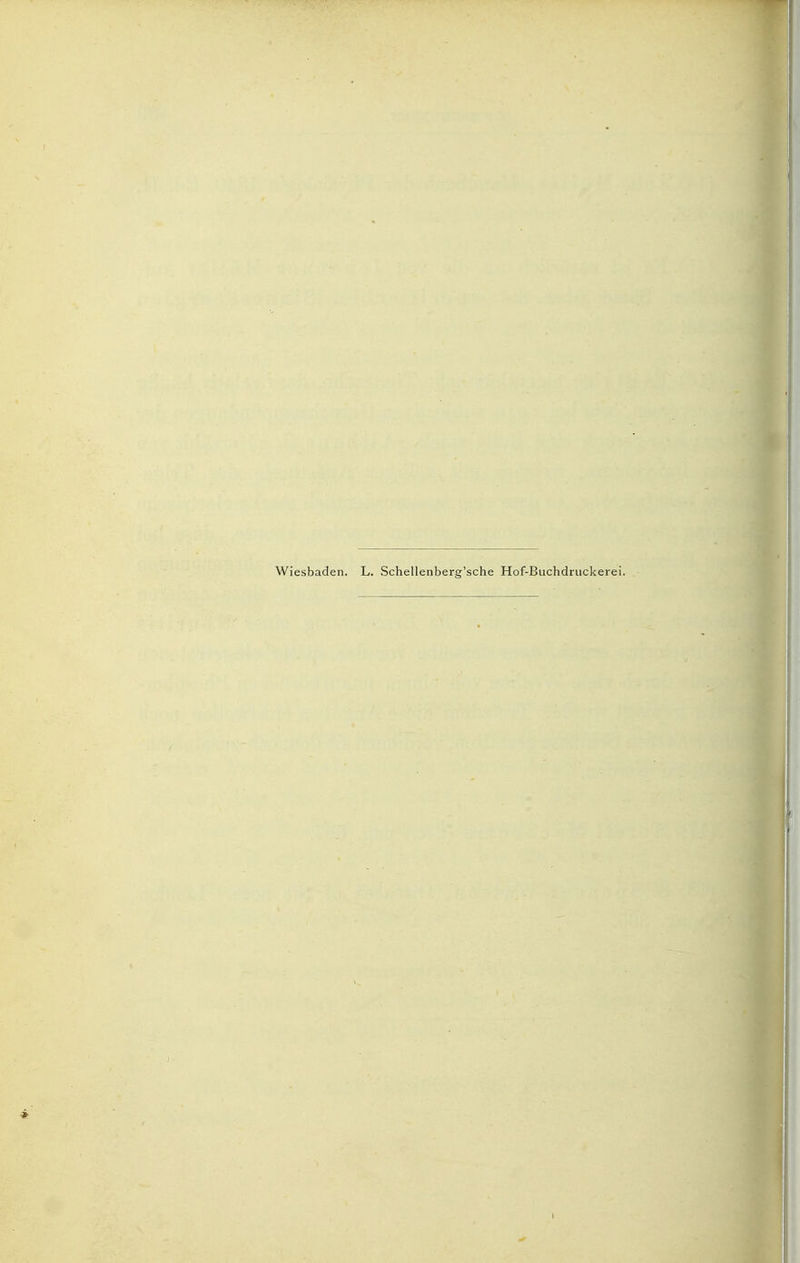 Wiesbaden. L. Schellenberg'sche Hof-Buchdruckerei. *