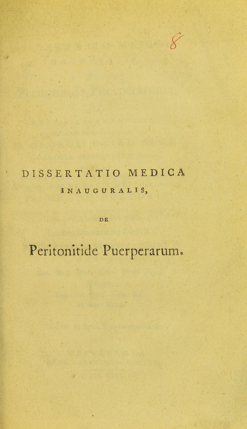 DISSERTATIO MEDICA INAUGURALIS, DE Perkonitide Puerperarum.