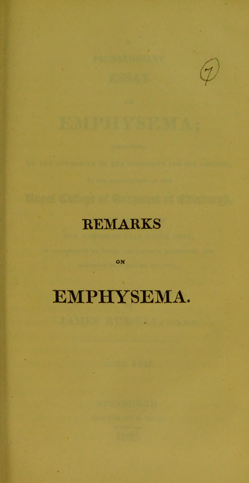 EEMARKS ON EMPHYSEMA.