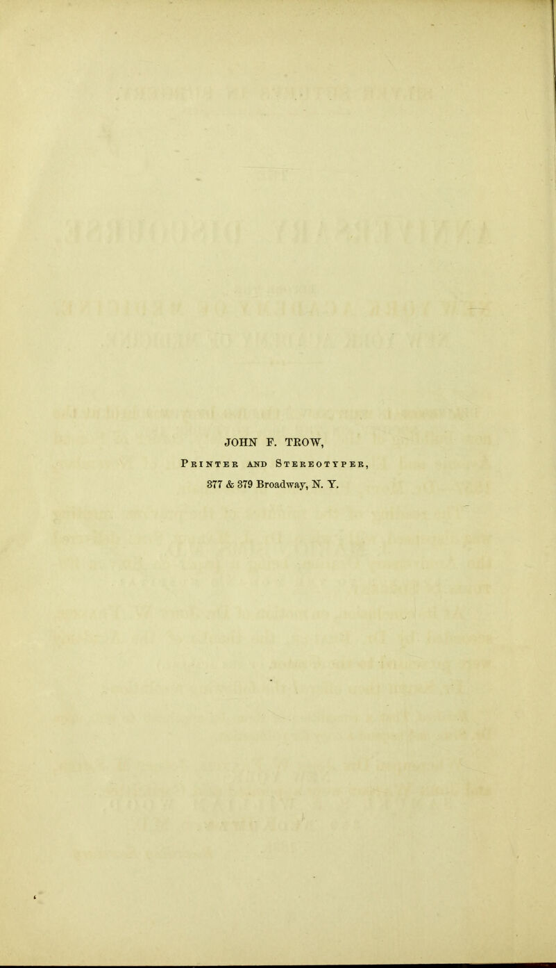 JOHN F. TKOW, INTER AND StEKEOTTPER, 377 & 379 Broadway, N. T.
