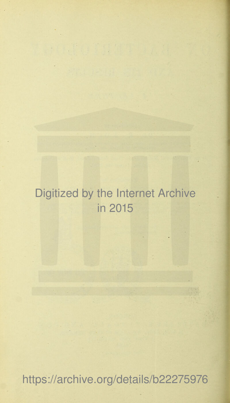 Digitized by the Internet Archive i n 2015 https ://arch i ve. org/detai Is/b22275976