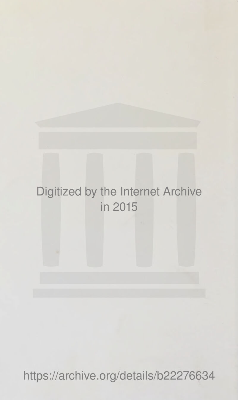 Digitized by the Internet Archive in 2015 Inttps ://arcln i ve .org/detai Is/b22276634