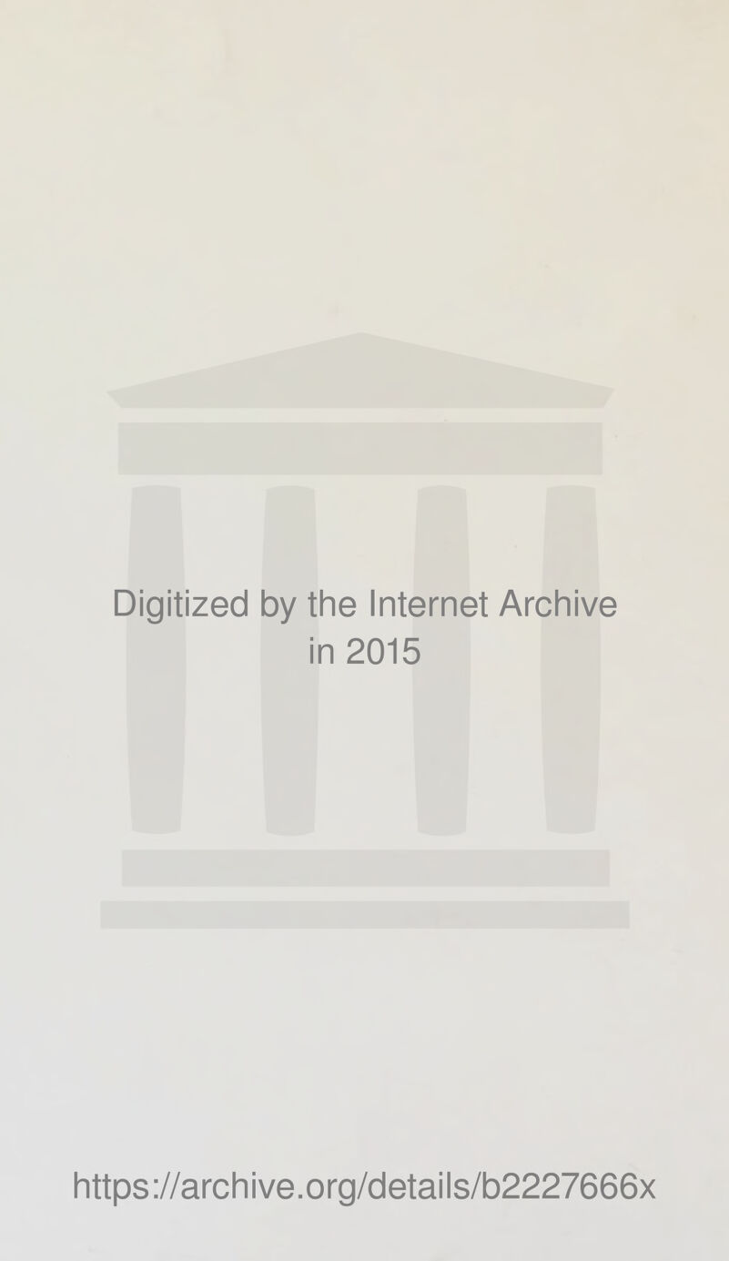 Digitized 1 by the Internet Archive i n2015 https://archive.org/details/b2227666x