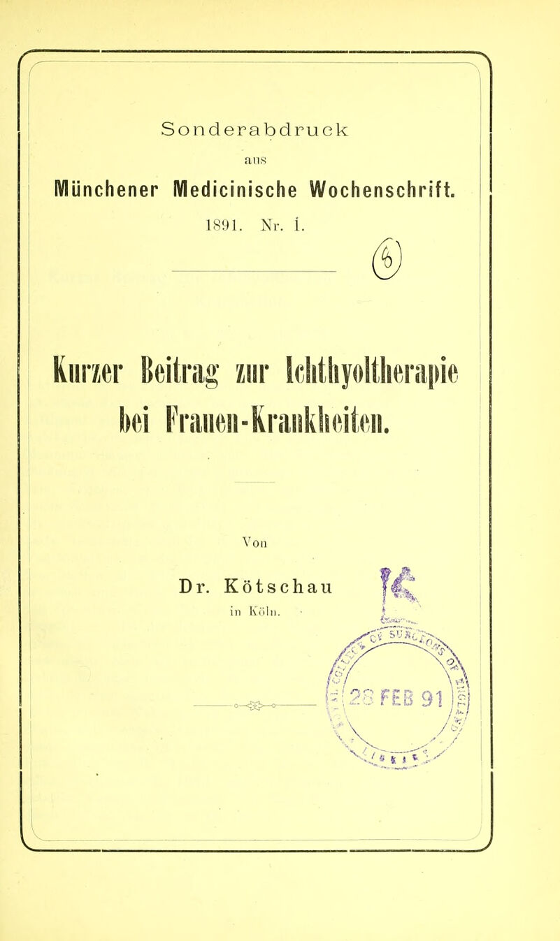 Sonderabdruek ans Münchener Medicinische Wochenschrift.