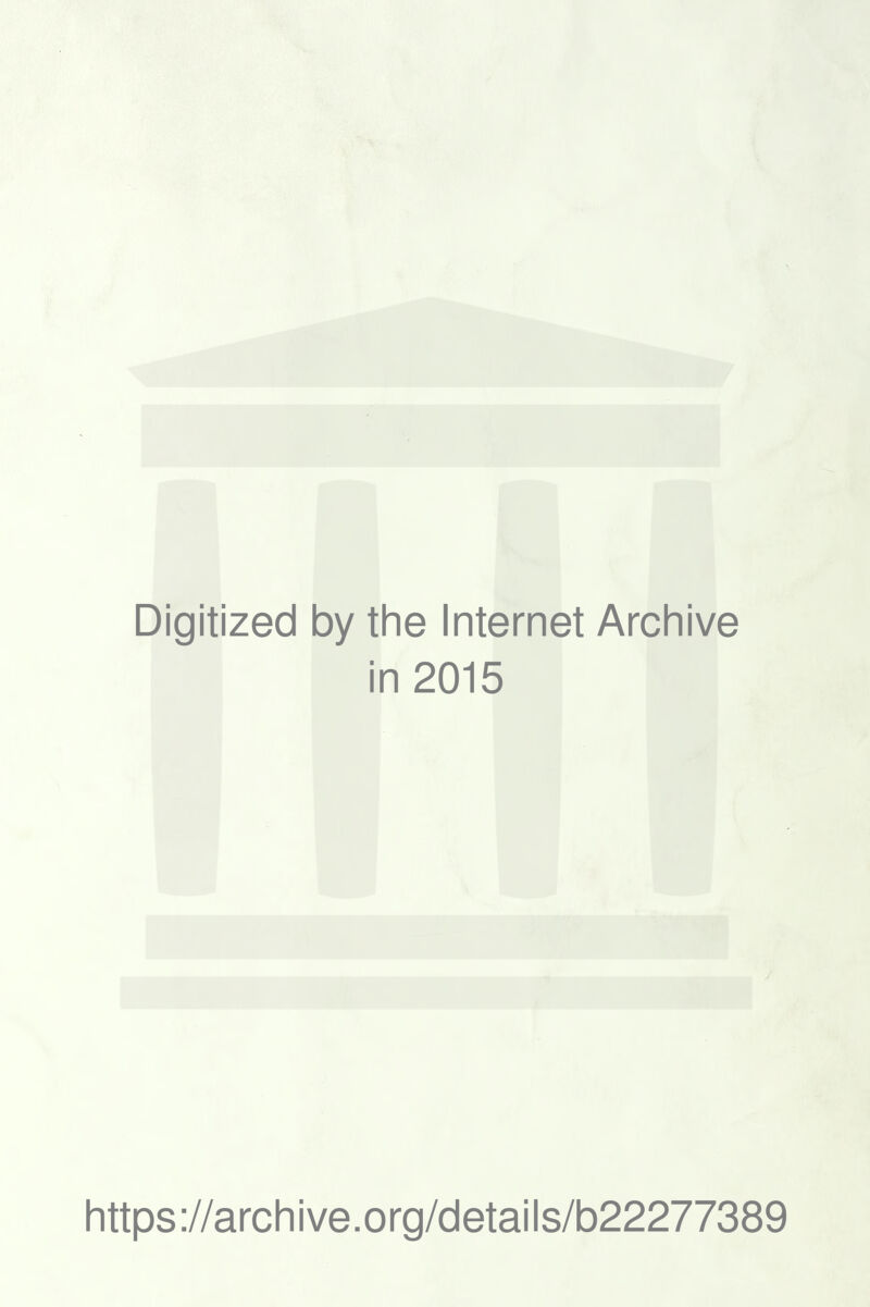 Digitized by the Internet Archive ■ i n2015 https ://arch i ve. org/detai Is/b22277389