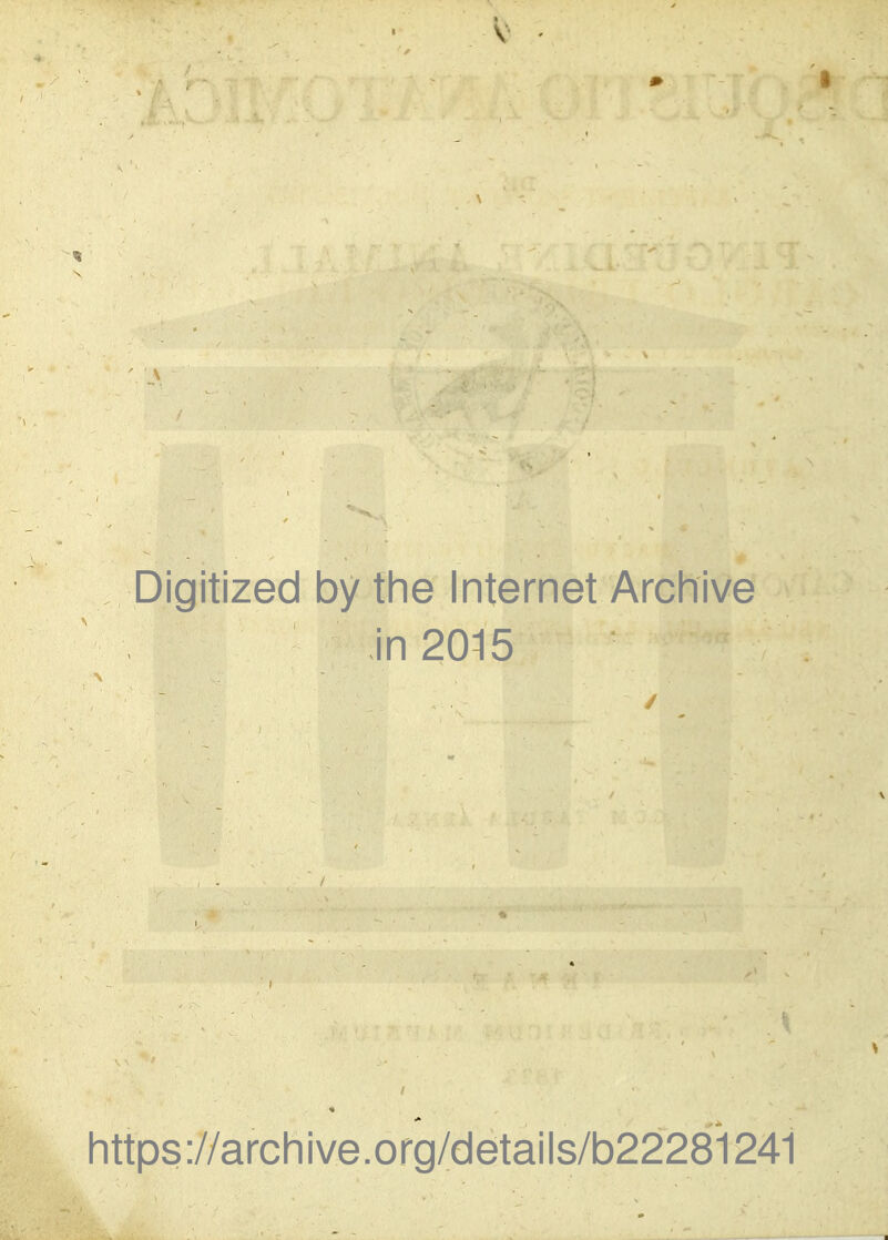 Digitized by the Internet Archive in2015 https://archive.org/details/b22281241