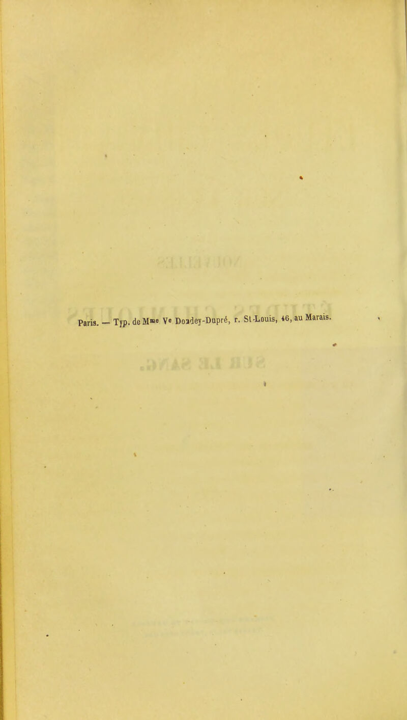 Paris. - Typ.deM» V« Doadey-Dupré, r. St -Louis, 46, au Marais. t