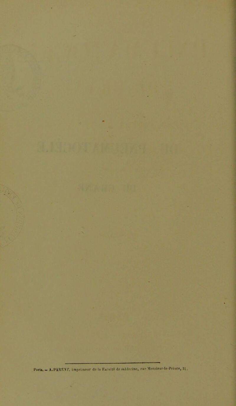 Part». - A.l'ARF.Vr, imprimeur de l.i l'.ioulté iln mcMr.-ini-, riii- M.iTuieiir le l'riiicc,