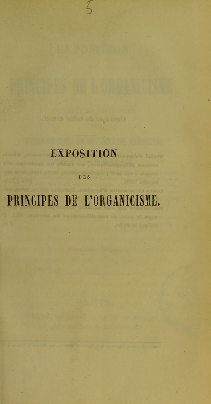 DES PRINCIPES DE L'ORGANICISME.