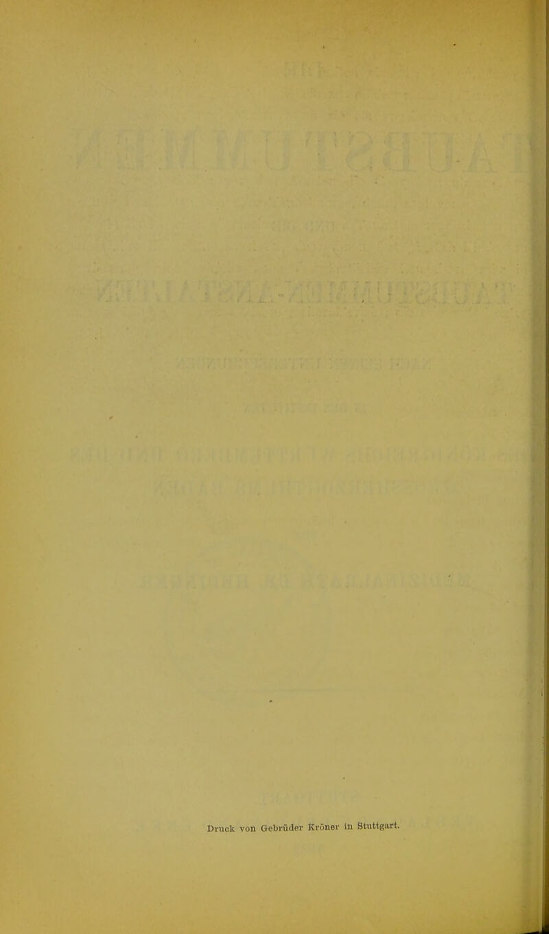 Druck von Gebrüder Kröner In Stuttgart.