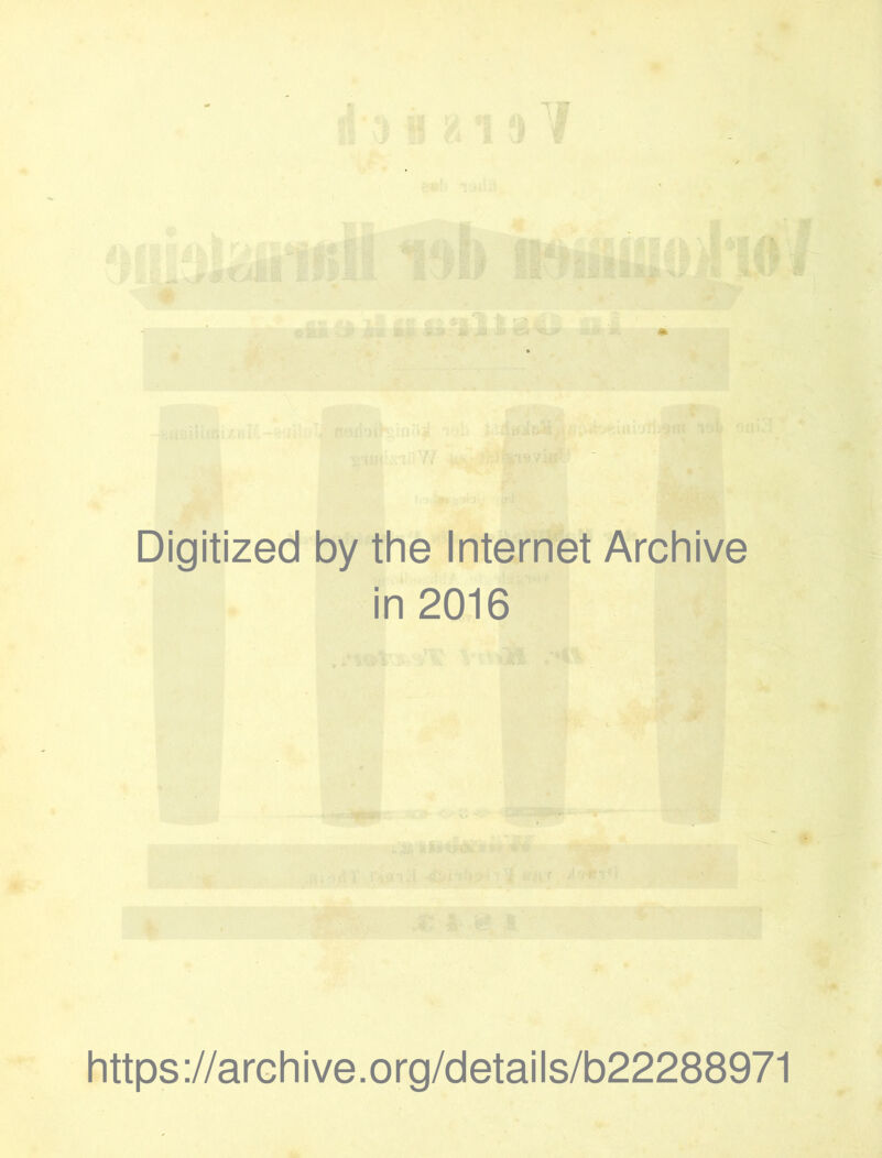 Digitized by the Internet Archive in 2016 https://archive.org/details/b22288971