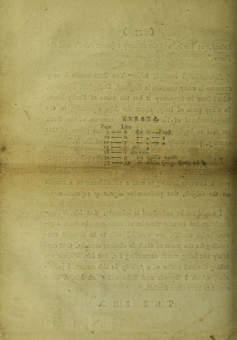 ,r ** i j i ERRATA 4. • g i- «, .... » Line - 3 for it read anjj -6 . — , — 5 . . -7 — i ^ * - 5 feh * ~ i dele foon - 9 for angaria agraic • - 22 <aldn. fpong. fpong. calciijt