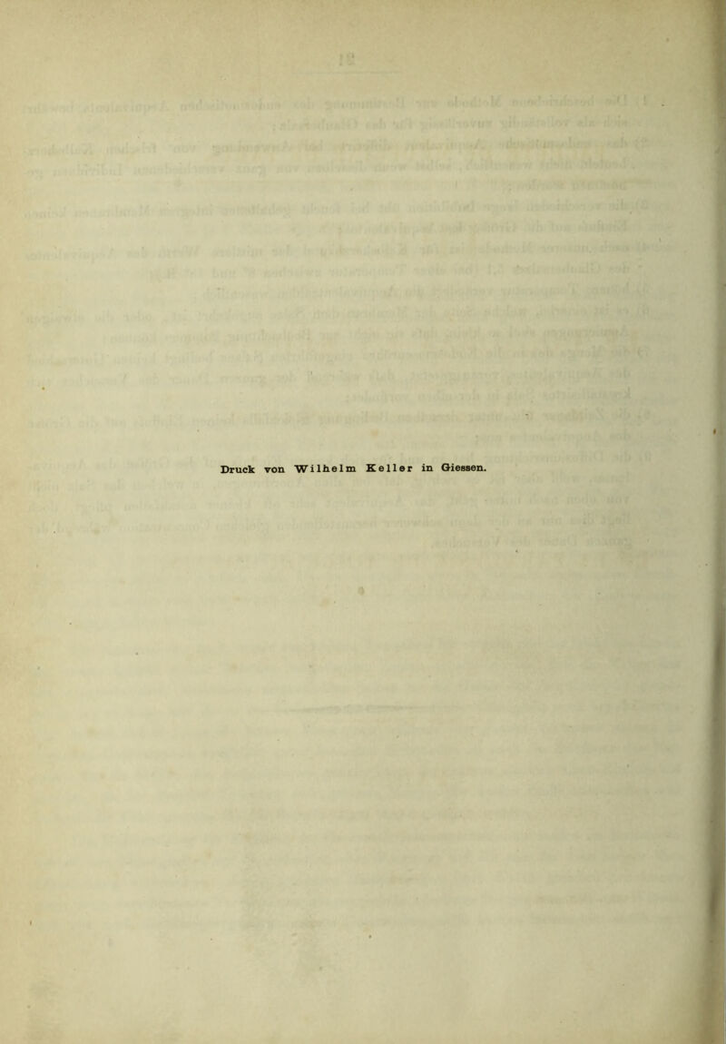 Druck von Wilhelm Keller in Giessen.