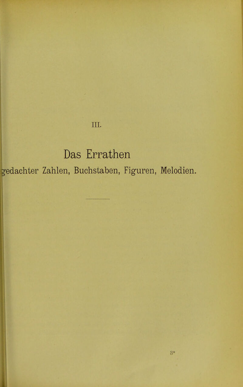 Das Errathen gedachter Zahlen, Buchstaben, Figuren, Melodien.
