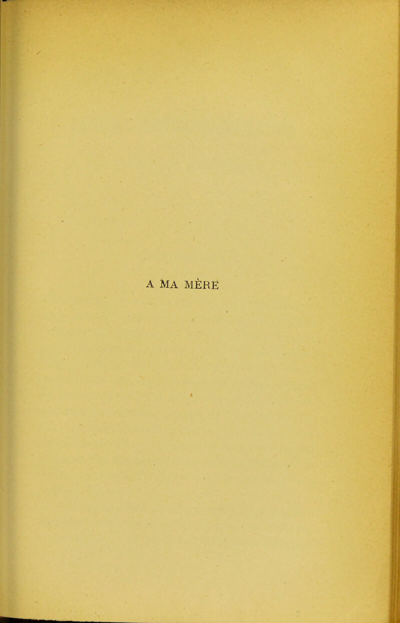 A MA MÈRE