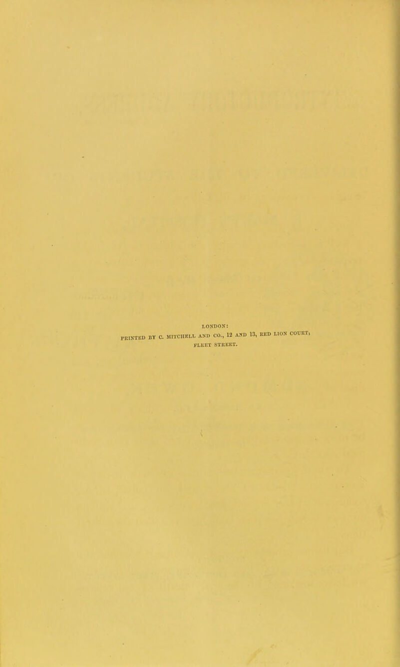 LONDON! PRIMED BY C. MlICimLL AND CO., 12 AND 13, KED UON COURT, FLKET STREET.