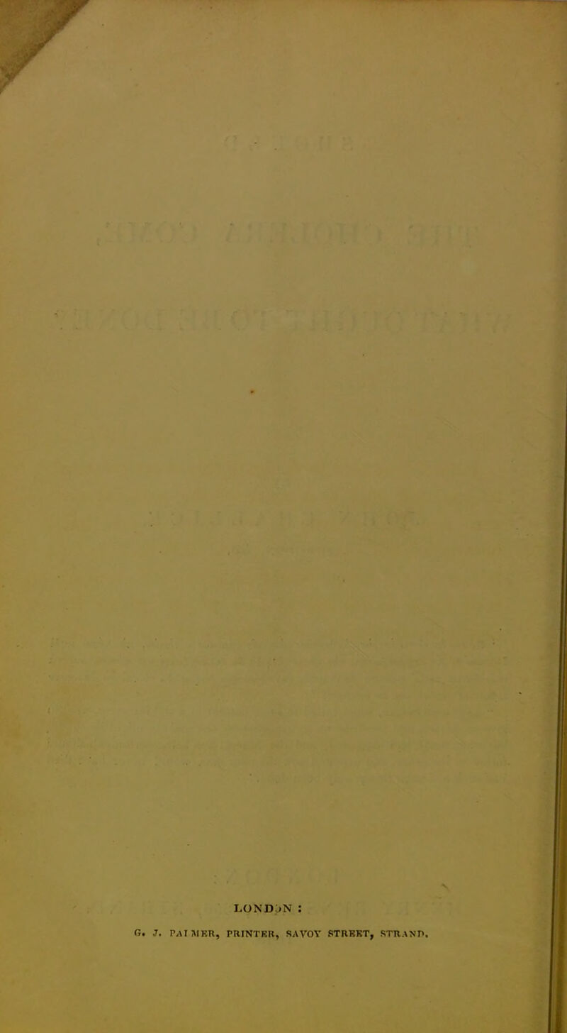 I.OXD >N : G. J. PAIMKR, PHINTKK, SAVOY STRKKT, STRANP.