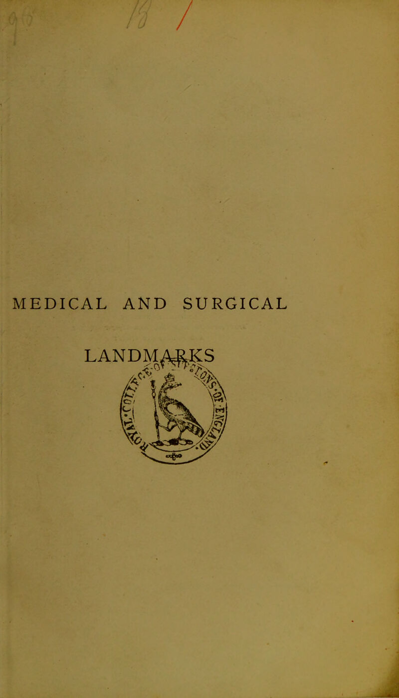 / MEDICAL AND SURGICAL