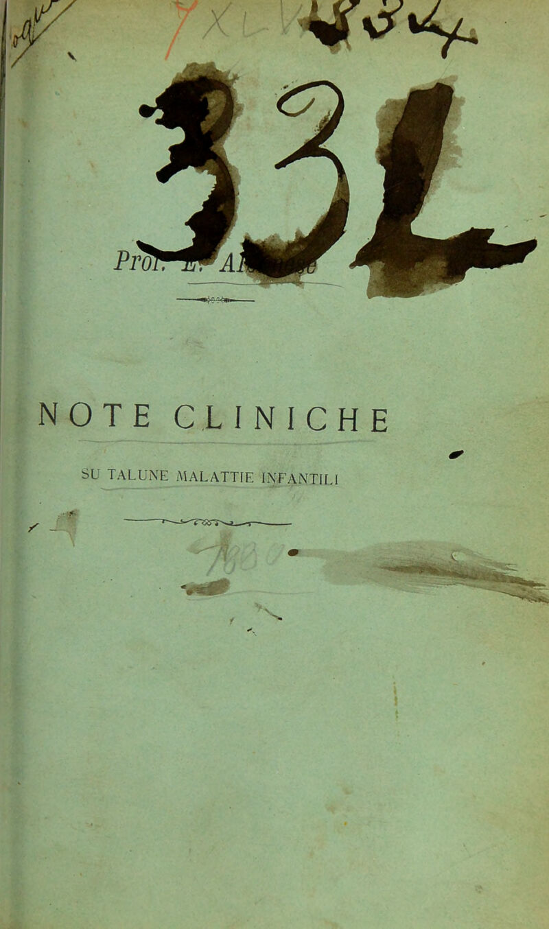 NOTE CLINICHE SU TALUNE MALATTIE INFANTILI