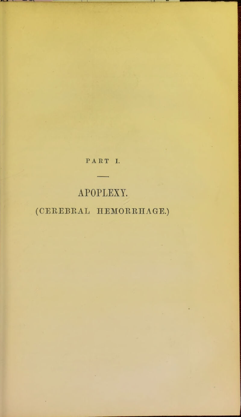 APOPLEXY. (CEREBRAL HEMORRHAGE.)