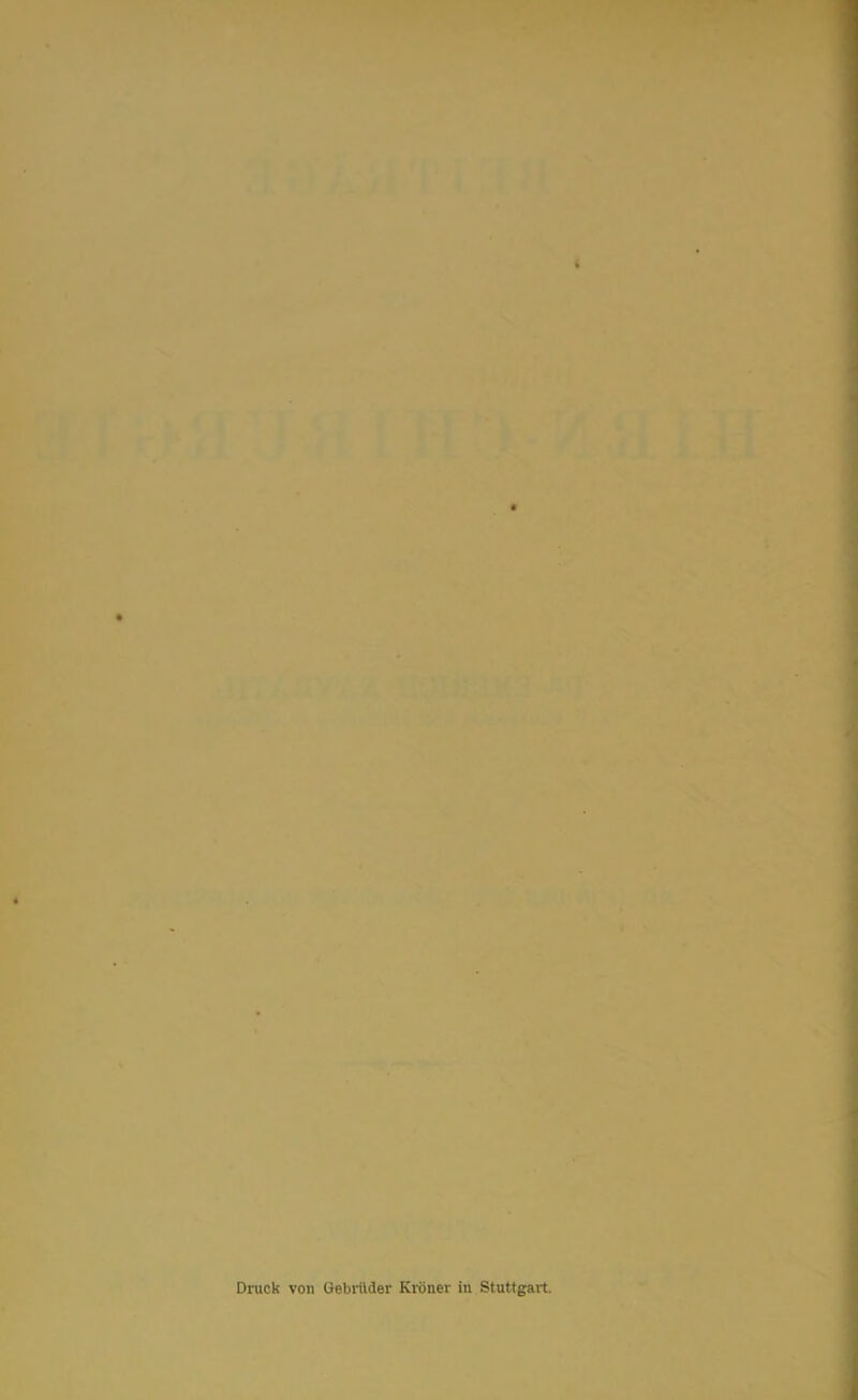 Druck von Gebrüder Kröner in Stuttgart.