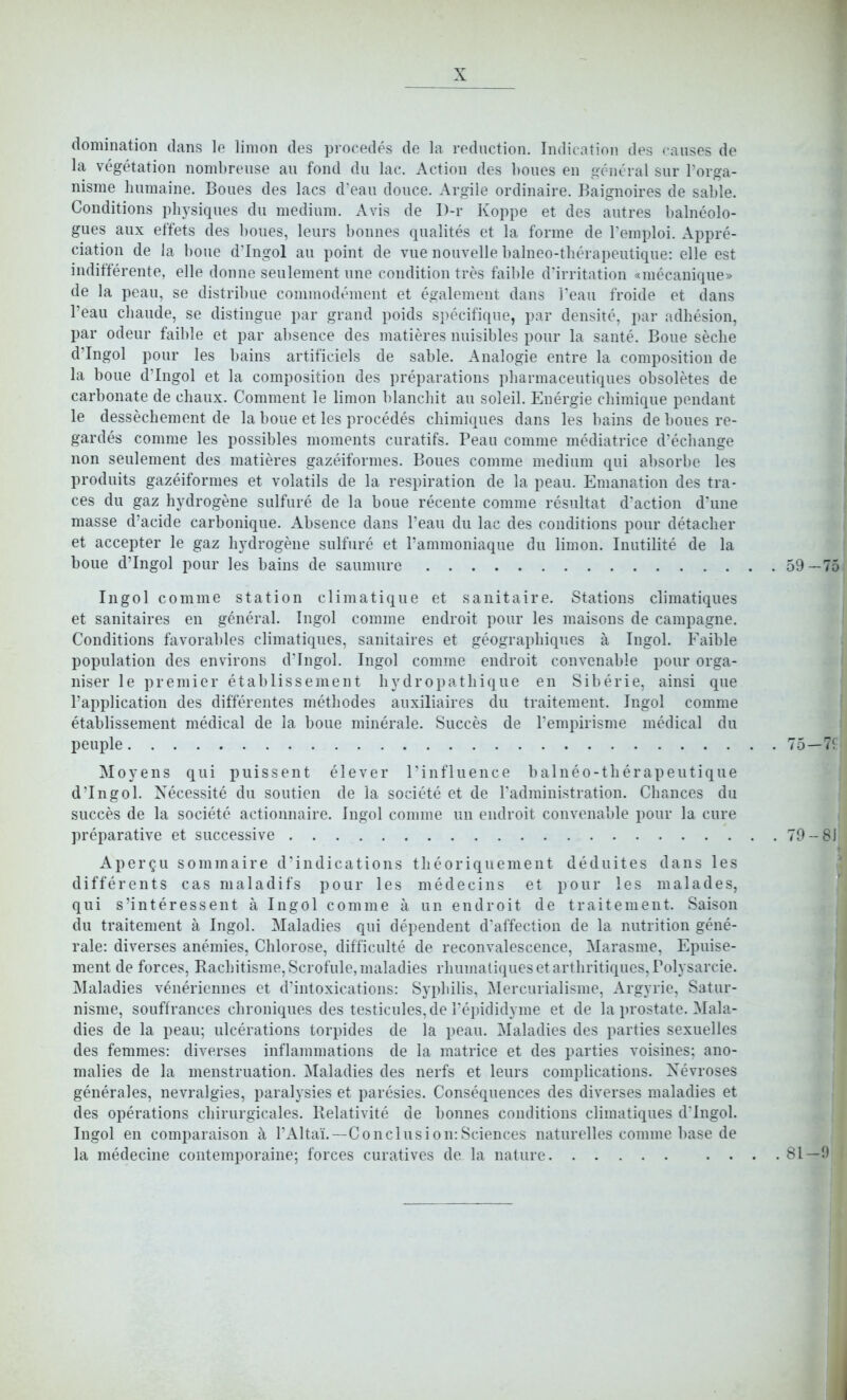 (Іотіпаііоп (1ап8 Іе Итон (Іез ргосе(1о8 Ле 1а гесІисНоп. Іікіісаііоп сіез саизез (1е 1а ѵе^еіаііоп пошЬгеизе аи Гопсі сіи Іас. Асііои (Іез Ьоиез еп .ц-еінтаі виг Гог^а- пізте Іттаіпе. Воиез сіез Іасз сГеап сіоисе. Аг^ііе огйіпаіге. Баі^поігез сіе заЫе. Соп(ііІіоп8 р1іу8Ідие8 сіи тесііиш. х\ѵІ8 сіе 1)-і- Корре еі; йез аиігез Ьаіпеоіо- ^иез аих еііеіз (1е8 Ьоиез, іеигз Ьоііпез ^^1а1і^;ёз еі 1а Гогте йе Гешріоі. Арргё- сіаііоп (іе 1а Ьопе йіп^оі аи роіпі йе ѵие поиѵеііе ЪаІпео-іЬёгареиІідие: еііе езі іп(ііііегепіе, еііе сіоппе зеиіетепі: ипе с.опсііііоп Ігёз і'аіЫе сГіггіІаІіоп с<тёсапі^ие» (іе 1а реаи, зе сІізІгіЬие сопітосіётеиі; е1 ёоаіотепі сіапз Геаи Ггоісіе еі сіапз Геаи сііаийе, зе сІізНпо-це раг ^гапсі роісіз зрёсіПсіие, раг йепзііё, раг асІЬёзіоп, раг осіеиг і'аіЫе еі раг аЬзепсе (іез таііёгез ииізіЫез роиг 1а запіё. Воие зёсііе (і'Іп^о1 роиг іез Ъаіпз агііПсіеІз сіе заЫе. Апаіо^іе епіге 1а сотрозіНоп сіе 1а Ьоие с11п§о1 еі 1а сотро8Іііоп (Іез ргёрагаііоив рЬагтасеиНс^иез оЬзоІё^ез сіе сагЪопаІе йе сЬаих. СоттепЬ 1е Итон Ъіапсіііі: аи 8о1еі1. Епёг^іе сііітідие репЛап! 1е (іеззёсЬетепІ сіе 1а Ьоие е1 Іез ргосёДёз сііітідиез сіапз Іез Ьаіпз сіе Ьоиез ге- ё'аг(1ёз сотте Іез роззіЫез тотепіз сигаІіГз. Реаи сотте тёсііаігісе сГёсЬап^е поп зеиіетепі; сіез таНёгез ^а2ёіі'огтез. Воиез сотте тейіит диі аЬзогЬе Іез ргойиііз ^агёіГогшез еі ѵоІаШз сіе 1а гезрігаНоп йе 1а реаи. Етапаііоп йез Іга- сез йи ^аг Ьусіго^ёпе зиІГигё сіе 1а Ъоие гёсеШе сотте гёзиИаІ; й'асИоп й'ипе таззе й'асШе сагЬопідие. АЬзепсе сіапз Геаи сіи Іас йез сопШНопз роиг сІёіасЬег еі; ассеріег 1е ^а.г Ьз'йго^ёпе зи11'игё еі Гаттопіадие сіи Іітоп. ІпиШі1:ё сіе 1а Ъоие (і'Іп§о1 роиг Іез Ьаіпз сіе заитиге 59—75;' Іп^оІ сотте зіаііоп сИтаИс^ие еЛ запііаіге. 8іа1іоп8 сіітаіідиез еі запііаігез еп §ёпёга1. Іп^оі сотте епсігоіі роиг Іез таізопз йе сатра^пе. Сопйіііопз ГаѵогаЫез с1іта^і^ие8, запііаігез еі ^ёо^гарЫдиез а Іп^оІ. ГаіЫе рориіаііоп Дез епѵігопз сГІп^оІ. Іп§о1 сотте епсігоіі; сопѵепаЫе роиг ог§а- пізег 1е ргетіег ёіаЫіззетепІ Ьу(Ігораиіісіие еп ЗіЬёгіе, аіпзі дие Гарріісаііоп (Іез йійегепіез тё^юДез аихіііаігез (іи Ігаііетепі. Іпооі сотте ёіаЫіззетепІ: тё(1іса1 сіе 1а Ьоие тіпёгаіе. 8иссёз (іе Гетрігізте тёсіісаі йи реиріе 75 — 7 Моуепз диі риіззепі; ёіеѵег ГіпПиепсе ЬаІпёо-іЬёгареиіідие сІ'Іп§о1. Хёсеззкё йи зоиііеп сіе 1а зосіёіё еі йе Гайтіпізи-аНоп. СЬапсез йи зиссёз йе 1а зосіёіё асііоппаіге. Іпооі сотте ип епсігоіі сопѵепаЫе роиг 1а сиге ргёрагаііѵе еі зиссеззіѵе 79-8) Арегди зоттаіге йЧпйісаііопз іЬёогідиешепІ йёііиііез сіапз Іез йіГГёгепІз саз таіайі^з роиг Іез тёсіесіпз е1 роиг Іез таіайез, диі зЧпІёгеззепІ а Іп^оі сотте а ип епДгоіі йе ігаііетепі. Заізоп йи Ігаііетепі; а Іп^оі. Маіайіез диі йёрепйепі й'аГГесИоп йе 1а пиігіиоп §ёпё- гаіе: йіѵегзез апётіез, СЫогозе, йіШсиІІё йе гесопѵаіезсепсе, Магазте, Ериізе- тепі йе Гогсез, ІІасЬіІІ8те,8сго1и1е,та1айіез гЬиша^і^ие8е(агН1гііі^иез,Го1узагсіе. Маіайіез ѵёпёгісппез сі й'іп1охісаНоп8: 8ур1іі1із, ^МегсигіаІізте, Аг^угіе, 8аиіг- пізте, зоиЯгапсез сЬгопідиез йез іе8Пси1е8,йе Гёрійійуте еі; йе 1а ргоз^аіе. Маіа- йіез йе 1а реаи; иісёгаііопз Іогрійез йе 1а реаи. Маіайіез йез рагНез зехиеііез йез Геттез: йіѵегзез іпйаттаііопз йе 1а таігісе еі йез рагііез ѵоізіпез; апо- таііез йе 1а тепзігиаііоп. Маіайіез йез пегГз еі Іеигз сотріісаііопз. Хёѵгозез ^•ёпёгаіез, пеѵгаі^іез, рагаіузіез еі; рагёзіез. Соп8ё^иепсе8 йез йіѵегзез таіайіез еі йез орёгаііопз сЬігиго;іса1е8. Кеіаііѵііё йе Ьоппез сопйіііопз с1іта^і^ие8 й1п§о1. Іпо:о1 еп сотрагаізоп ГАиаі.—Сопс1и8Іоп:8сіепсез паіигеііез сотте Ьазе йе 1а тёйесіпе сопіетрогаіпе; Гогсез сигаііѵез йе 1а паіиге 81-