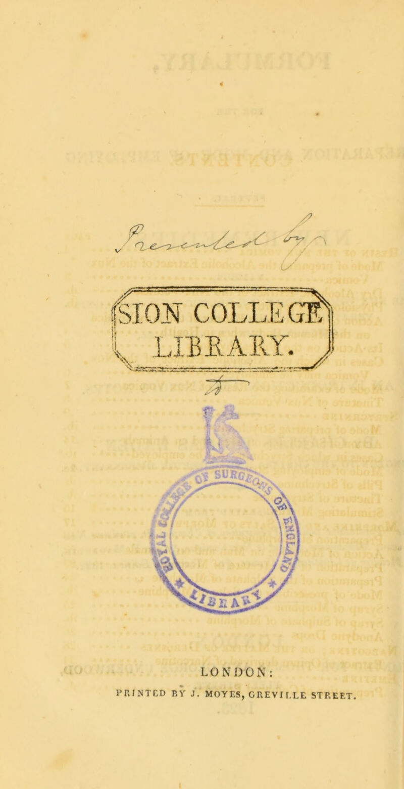 £ /> Cry LONDON: PRINTED BY J. MOYES, GREVIELE STREET.