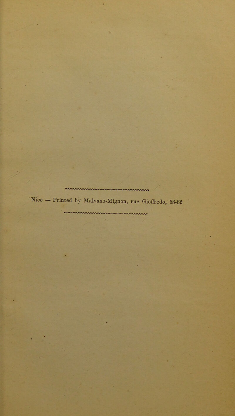 Nice — Printed by Malvano-Mignon, rue Gioilredo, 58-62 /- -