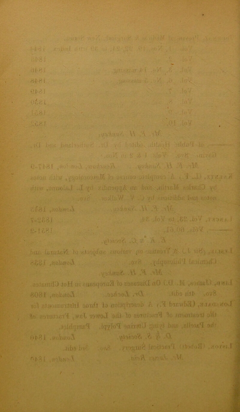 ■ iPSi M'V f *>{■ - J iiUittUU V. / • v. ' V • x V 8 . irtV I -V \\ \ <V. {•! i/f •. i.Hjyi <:■ • f>j• ■ ?f*j/.'!« U — - ( ??>8l ■•.■■v.v.-A . v • V \ i! ... 1 . ' d-HW .:.'aU014>J I yd /cbn^qA «< s4t*.lC> v- .o r 7f V Vil /T.osjrbb/. lute ?. fioii . . ’ ..uv- .v'i . - tl Jo;- tS£ .ioV v> >a .---— j SMC8I to‘<* . %X & A A . 8$$.j .ttoitfwA 0 ’ ((fgog-JudrI Is hoimT.) AA A AA& • UittuVJ JoH u! ■ as9(|Ottfi3 to 838&3ai(I rtO (.0 .M ««'ioue!.! 8081 ,«(?fc«oA .*0. Jibs iiii> ,ov8 <••'< t- >u J«hl so'wfr la flO'.jqrn&'.'U < »bTBVdut) « •( iao. rfoJ ir, -onumr'*. ,w«X towoJ srti to anvituffi to m^nteou dVO j-sh'>:i jcryfo^ onbrwJ . nlloie^ >ft 0I=*81 .kuW>A % t lA .riba in A jvt^ui'h fc-etof Vi j**d*>8» -,*or«i.l