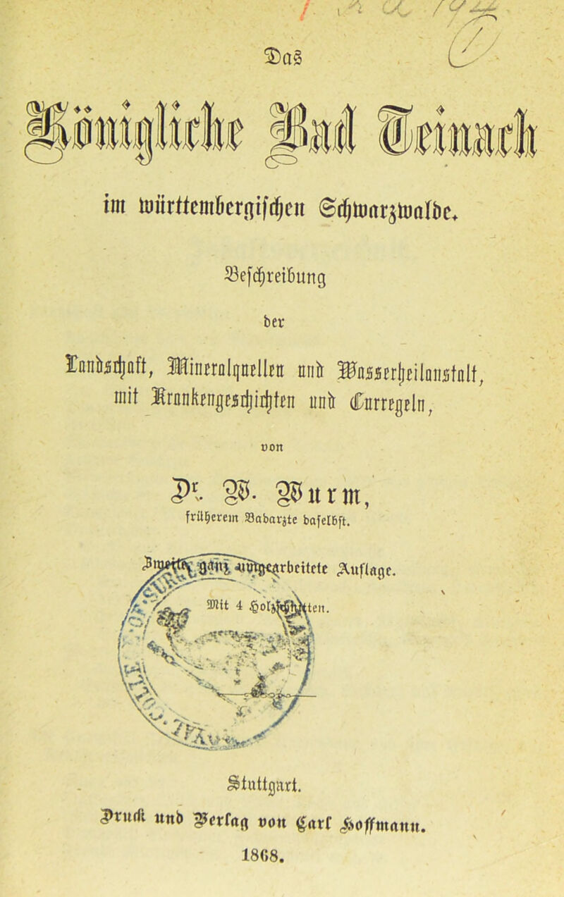 Beitreibung ber Entlieft, UdinwDlpBlUji nnir Wa$$n^i\lmh\i, mit Irnntongcsrfjirfiti'n nnir Curregfln, oon ?r- W- 8®itrm, früherem fflobarjte bafelBft. Stuttgart. 5>rurfi uttb Verfaß t>on &»rf ^offmnnu.