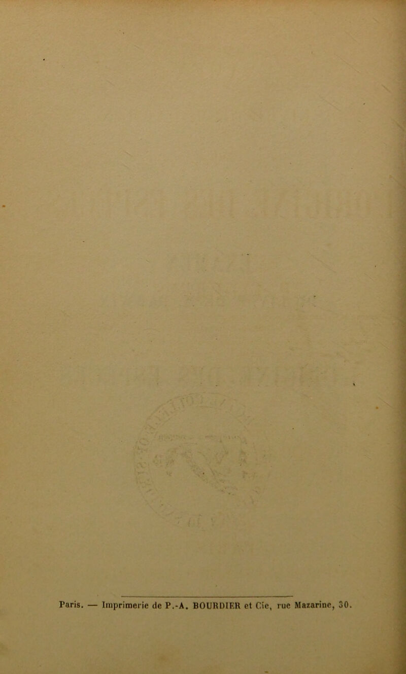 Paris. — Imprimerie de P.-A. BOURDIF.R et Cie, rue Mazarine, 30.