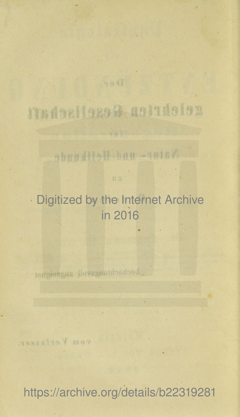 # tt n • Digitized by the Internet Archive in 2016 https://archive.org/details/b22319281