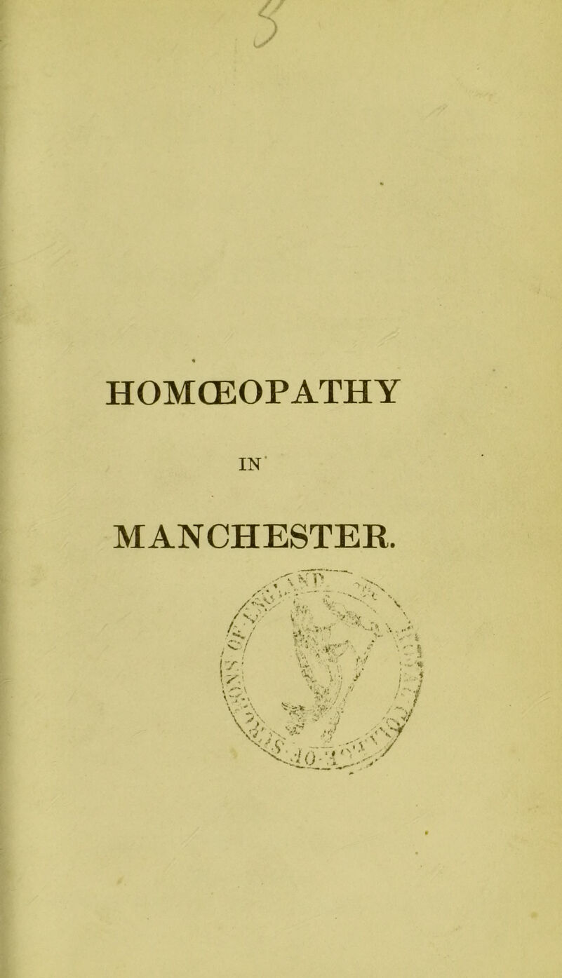 HOMCEOPATHY IN MANCHESTER vr y> »*.. V y 'l 1 ^ ’■ *.f : ' * «p •. *• \ V- v. . •. 7 M£\ .< , - ' • / v:* -.,vr \ / % ff ; « „ TSt// / v>;, .;,y V „'\'Y V^rv . --:V \ > Cv y/- V- </.C? . -A • ;W ’ 7