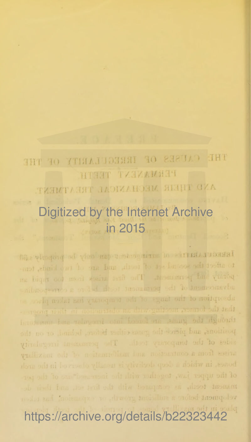 ' T < 'r ■ ■■■ ■ j Digitized by tine Internet Arcliive in 2015 ( I https ://arch ive.org/detai Is/b22323442