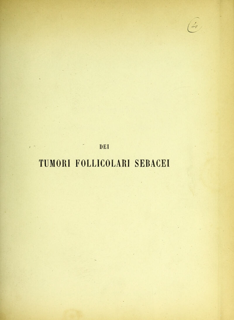 DEI TUMORI FOLLICOLARI SERACEI