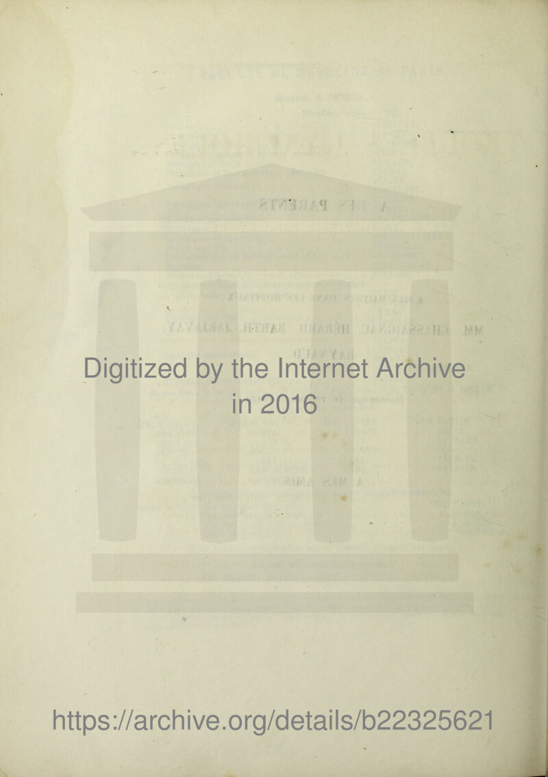 IL*: Digitized by the Internet Archive in 2016 https://archive.org/details/b22325621