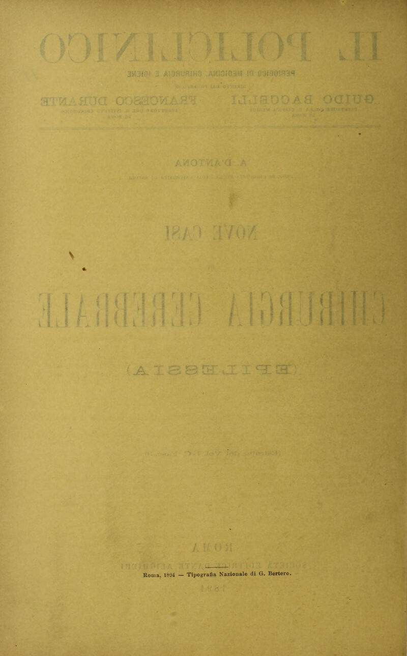 3M3I-V i; A505|uiR!Hfi ,AwjaJQ3M ,jn ' SS * ’ .-M I, #*•-* *V j° ’■ ‘-,'-0:1;'' ’^ <3V ' T. ~'pr r\ i j; *J • • ll_lt . sri .: '•■ - . ’i'^j »! l''•.:3•■' AVìorrS'S’ ?{ ^ 1 a^K- Roma, 189J — Tipografia Nazionale di G. Bertero,