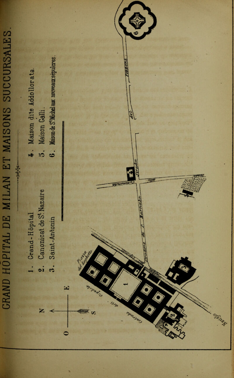 GRAND HOPITAL DE MILAN ET MAISONS SUCCURSALES. r iï co cd P o o «#i CD •&-> • r—* É o CO *3 s <5 CÎ> P o CO » CD P cd tsi cd Î25 cd c/Q •r-• CD Ph ^ <o K i rrd P <d cd o 2 o P cd ci» o . X