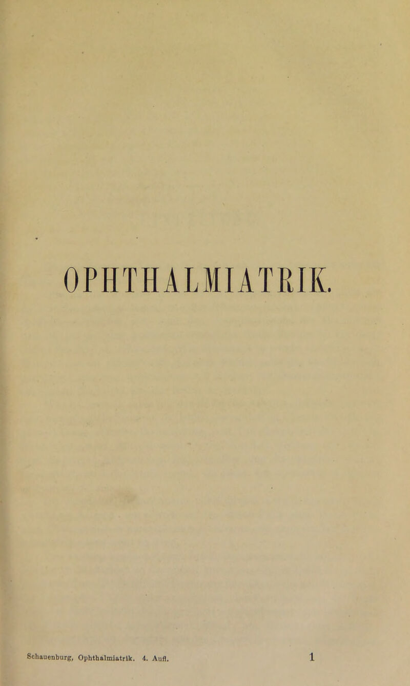 r OPHTHALMIATPJK. ■