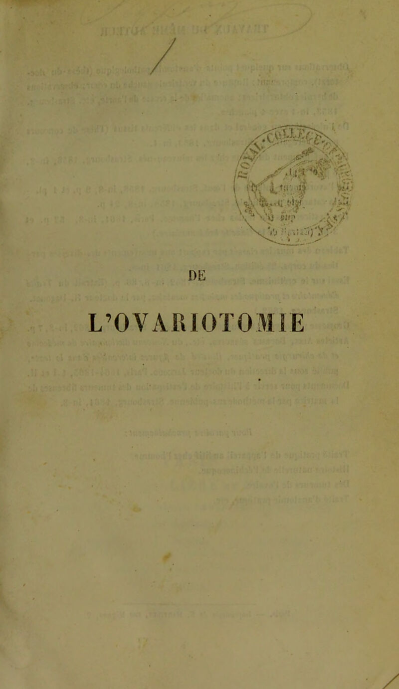 L’OVARIOTOMIE