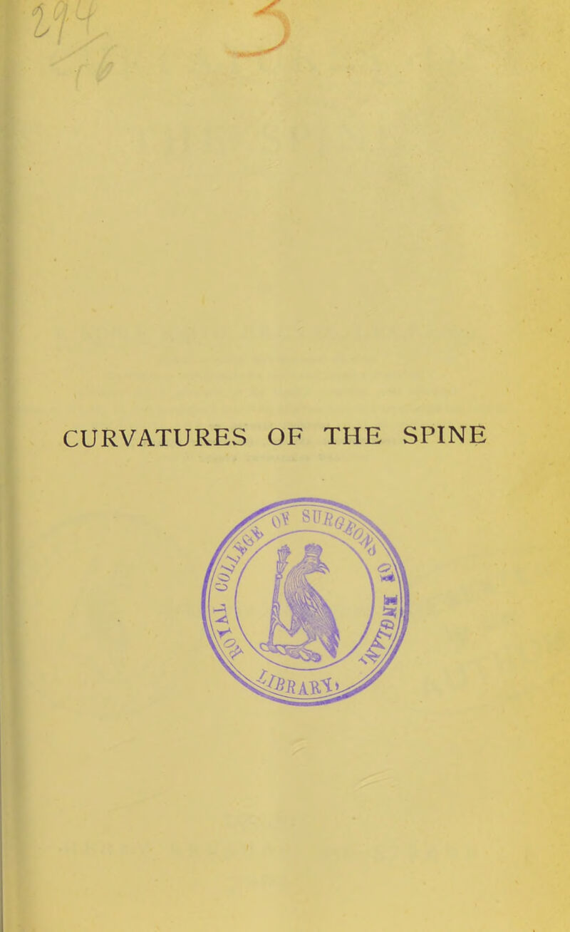 CURVATURES OF THE SPINE