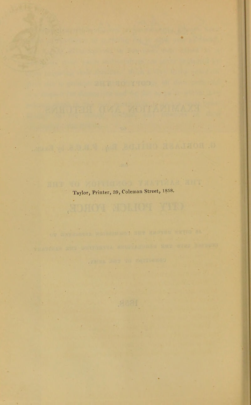 Taylor, Printer, 39, Coleman Street, 1858,